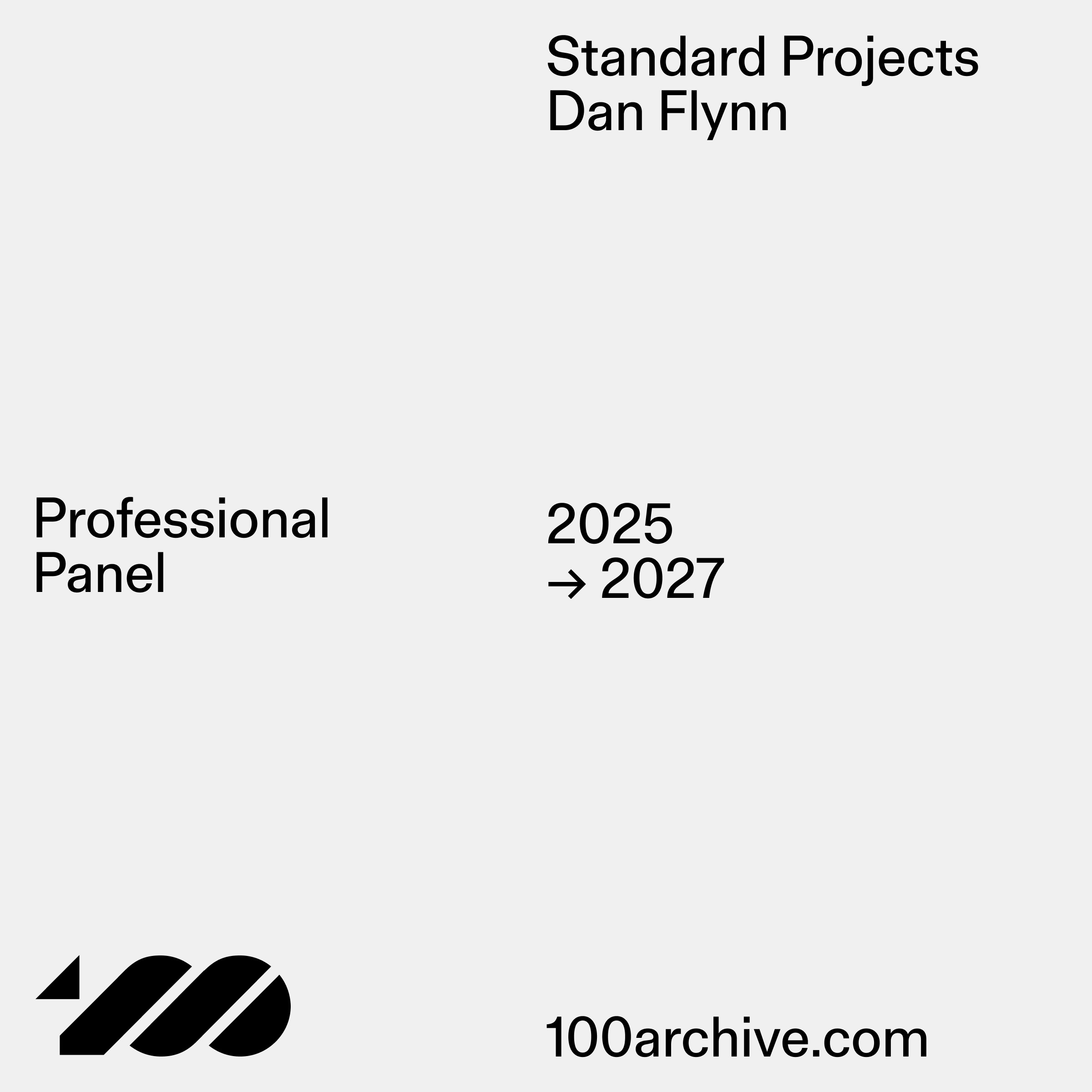 standard-projects_news_20250130_dan-flynn_100-archive-panel_1_web Standard Projects